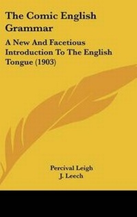 Enlarge image Cover: The Comic English Grammar - Kessinger Publishing