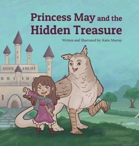 Enlarge image Cover: Princess May and the Hidden Treasure - Katie Murray