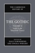 Cover: The Cambridge History of the Gothic: Volume 2, Gothic in the Nineteenth Century - Cambridge University Press