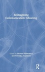 Cover: Reimagining Communication: Meaning - Routledge