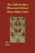 Cover: The Cliff-Dwellers (Illustrated Edition) - Echo Library