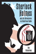 Cover: Sherlock Holmes and his Adventures on American Radio - BEARMANOR MEDIA