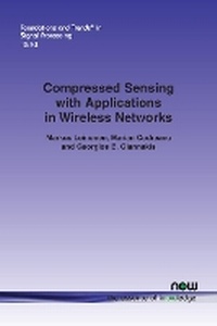 Enlarge image Cover: Compressed Sensing with Applications in Wireless Networks - now publishers Inc