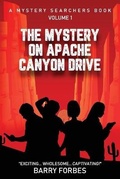 Cover: The Mystery on Apache Canyon Drive - R. R. Bowker