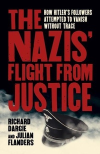 Enlarge image Cover: The Nazis' Flight from Justice - Arcturus
