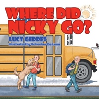 Enlarge image Cover: Where Did Nicky Go? - Xlibris Us