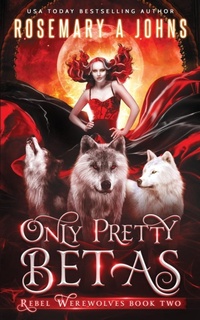 Enlarge image Cover: Only Pretty Betas - Fantasy Rebel Limited