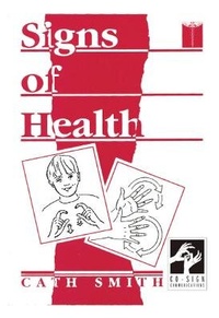 Enlarge image Cover: Signs of Health - Co-Sign Communications
