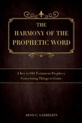 Cover: The Harmony of the Prophetic Word - Dispensational Publishing House