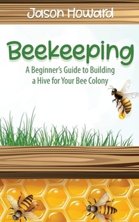Abbildung von: Beekeeping - Novelty Publishing LLC