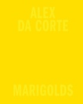 Cover: Alex Da Corte: Marigolds - Karma