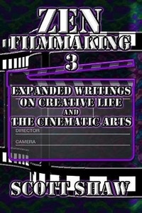 Abbildung von: Zen Filmmaking 3 - Buddha Rose Publications