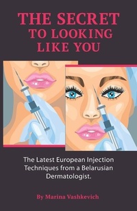 Abbildung von: The Secret to Looking Like You - Marina Vashkevich