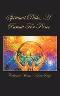 Cover: Spiritual Paths; a Pursuit for Peace - Balboa Press