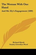 Cover: The Woman With One Hand - Kessinger Publishing