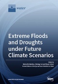 Cover: Extreme Floods and Droughts under Future Climate Scenarios - MDPI
