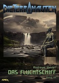 Cover: DIE TERRANAUTEN, Band 44: DAS FLUCHTSCHIFF - BookRix