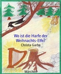 Cover: Wo ist die Harfe der Weihnachts-Elfe? - BookRix