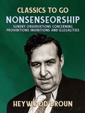 Cover: Nonsenseorship Sundry Observations Concerning Prohibitions, Inhibitions, and Illegalities - OTB eBook publishing