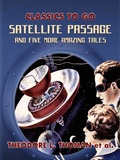 Cover: Satellite Passage and Five More Amazing Tales - OTB eBook publishing