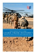 Cover: What Should the U.S. Army Learn From History? - Determining the Strategy of the Future through Understanding the Past - e-artnow