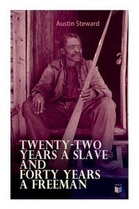 Abbildung von: Twenty-Two Years a Slave and Forty Years a Freeman - e-artnow