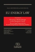 Abbildung von: EU Energy Law Volume XII: Electricity Market Design in the European Union - Claeys & Casteels Publishers BV