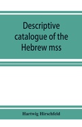 Cover: Descriptive catalogue of the Hebrew mss. of the Montefiore library - ALPHA EDITION