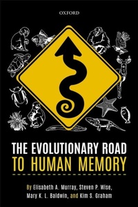 Abbildung von: The Evolutionary Road to Human Memory - OUP eBook