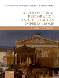 Bild: Architectural Restoration and Heritage in Imperial Rome - OUP eBook