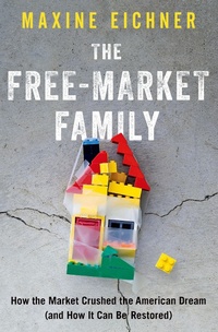 Abbildung von: The Free-Market Family - OUP eBook