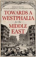 Cover: Towards A Westphalia for the Middle East - OUP eBook