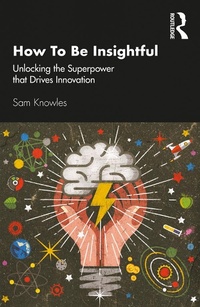 Enlarge image Cover: How To Be Insightful - Routledge