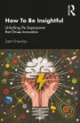 Cover: How to Be Insightful - Routledge