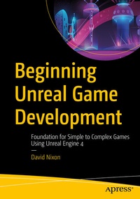 Enlarge image Cover: Beginning Unreal Game Development - APress
