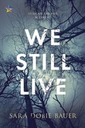 Cover: We Still Live - NineStar Press, LLC