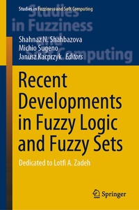 Enlarge image Cover: Recent Developments in Fuzzy Logic and Fuzzy Sets - Springer