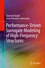 Cover: Performance-Driven Surrogate Modeling of High-Frequency Structures - Springer