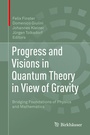 Cover: Progress and Visions in Quantum Theory in View of Gravity - Birkh&auml;user