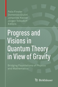 Abbildung von: Progress and Visions in Quantum Theory in View of Gravity - Birkhäuser