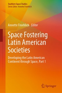 Abbildung von: Space Fostering Latin American Societies - Springer