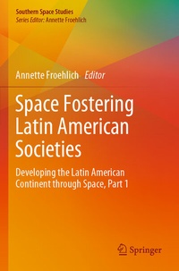 Abbildung von: Space Fostering Latin American Societies - Springer