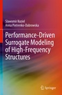 Cover: Performance-Driven Surrogate Modeling of High-Frequency Structures - Springer