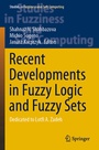 Cover: Recent Developments in Fuzzy Logic and Fuzzy Sets - Springer