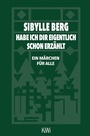 Cover: Habe ich dir eigentlich schon erzählt... - Kiepenheuer & Witsch