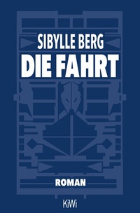 Enlarge image Cover: Die Fahrt - Kiepenheuer & Witsch