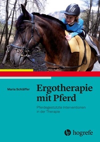 Abbildung von: Ergotherapie mit Pferd - Hogrefe