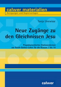 Abbildung von: Neue Zugänge zu den Gleichnissen Jesu - Calwer