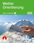 Cover: Alpin-Lehrplan 6: Wetter - Orientierung - Rother Bergverlag