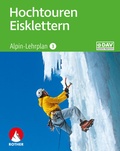 Cover: Alpin-Lehrplan 3: Hochtouren - Eisklettern - Rother Bergverlag